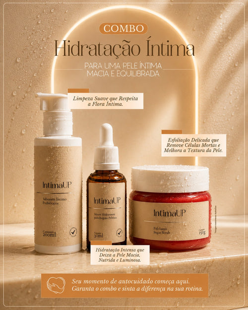 Combo Hidratação Íntima IntimaUP: Sabonete Íntimo 200ml, Sérum Hidratante 30ml e Esfoliante Sugar Scrub 150g